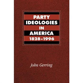 Party Ideologies in America, 1828-1996