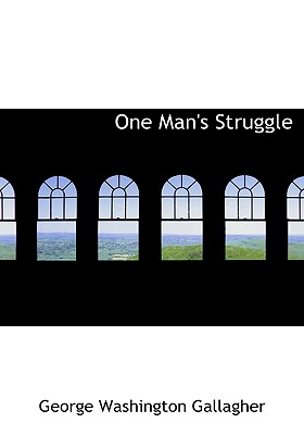 One Man’s Struggle