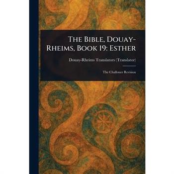 The Bible, Douay-Rheims, Book 19