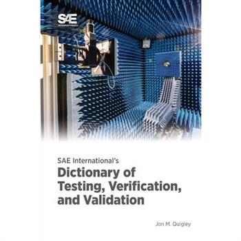 SAE International’s Dictionary of Testing, Verification, and Validation