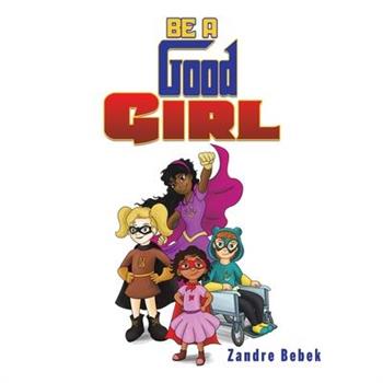 Be a Good Girl