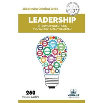 Leadership Interview Questions You’ll Most Likely Be Asked