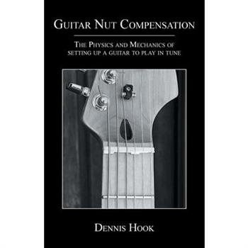 Guitar Nut Compensation