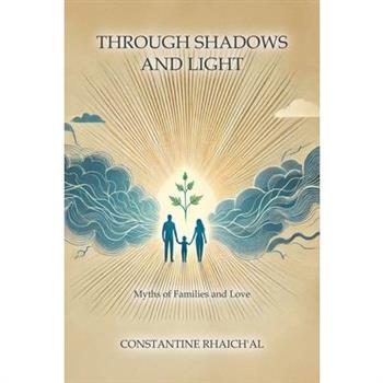 Through Shadows and Light