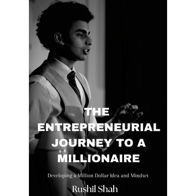 The Entrepreneurial Journey to a Millionaire