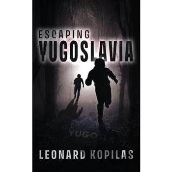 Escaping Yugoslavia