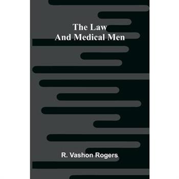 The Law and Medical Men
