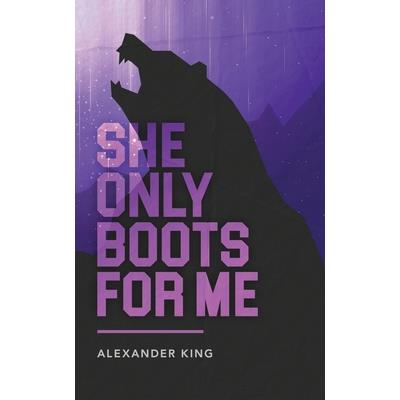 She Only Boots For Me