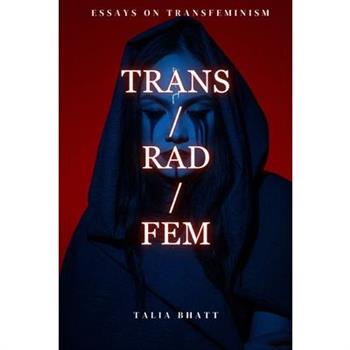 Trans/Rad/Fem