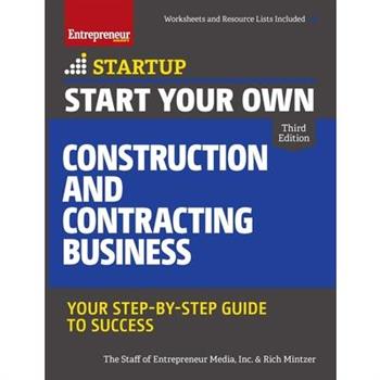 Start Your Own Construction and Contracting Business
