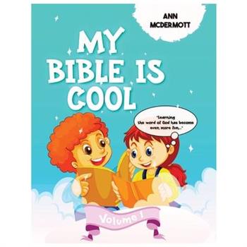 My Bible is Cool - Volume 1