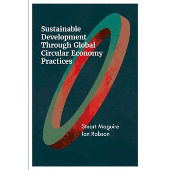 Sustainable Development Through Global Circular Economy Practices