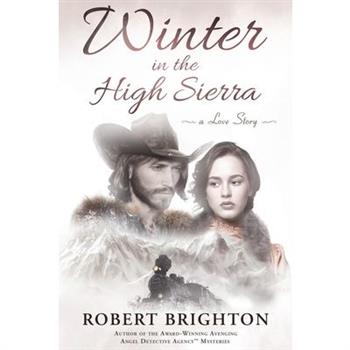 Winter in the High Sierra