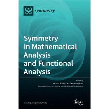 Symmetry in Mathematical Analysis and Functional Analysis