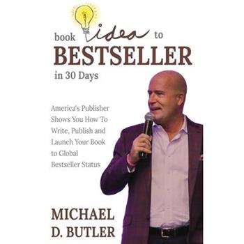 Book Idea to Bestseller in 30 Days