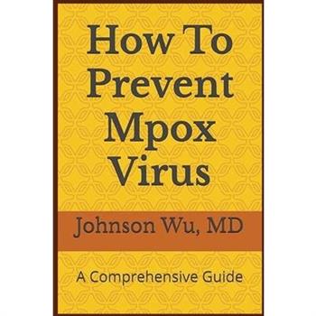 How To Prevent Mpox Virus