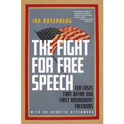 The Fight for Free Speech The Fight for Free Speech