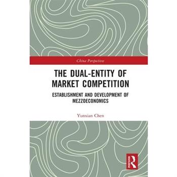 The Dual-Entity of Market Competition