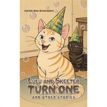 Lulu and Skeeter Turn One