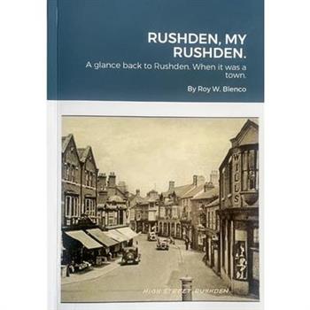 Rushden, My Rushden.