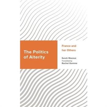 The Politics of Alterity