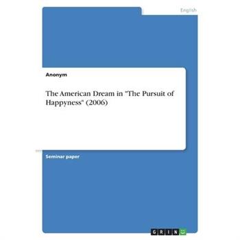 The American Dream in "The Pursuit of Happyness" (2006)