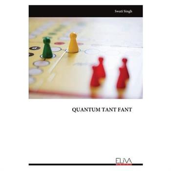 Quantum Tant Fant