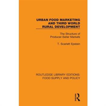 Urban Food Marketing and Third World Rural Development