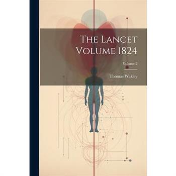The Lancet Volume 1824; Volume 2