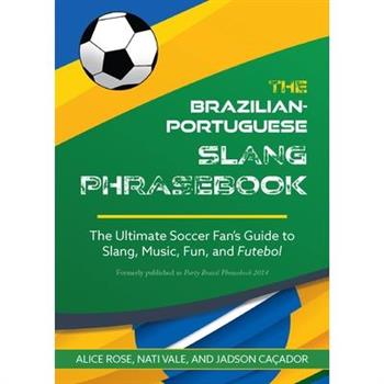 Brazilian-Portuguese Slang Phrasebook