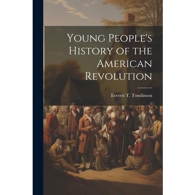 Young People's History of the American Revolution