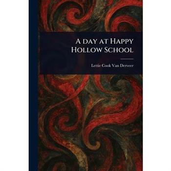A Day at Happy Hollow School