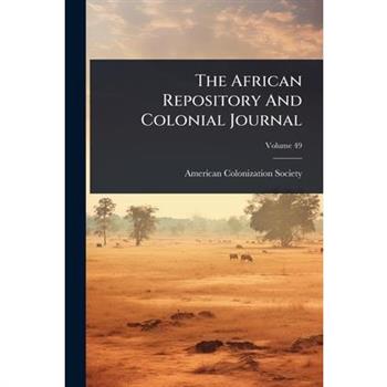 The African Repository And Colonial Journal
