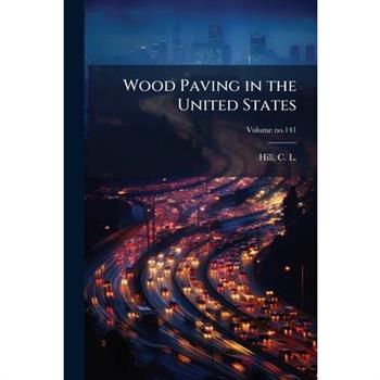 Wood Paving in the United States