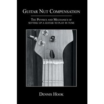 Guitar Nut Compensation