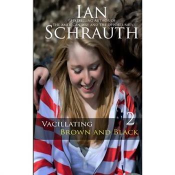 Vacillating Brown and Black
