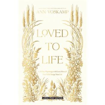Loved to Life