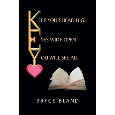 Keep Your Head High Eyes Wide Open You Will See All