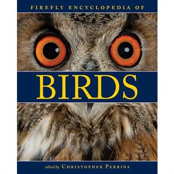 Firefly Encyclopedia of Birds