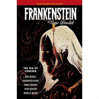 Frankenstein: New World Volume 2--The Sea of Forever