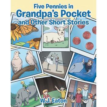 Five Pennies in Grandpa's Pocket and Other Short Stories
