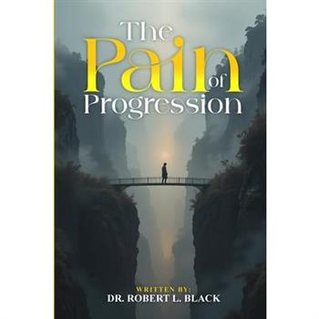 The Pain of Progression