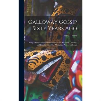 Galloway Gossip Sixty Years Ago