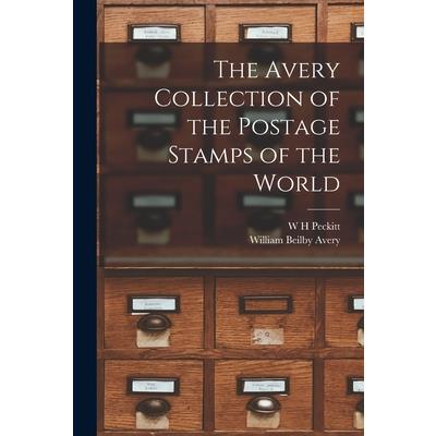 The Avery Collection of the Postage Stamps of the World