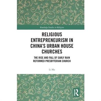 Religious Entrepreneurism in China's Urban House Churches