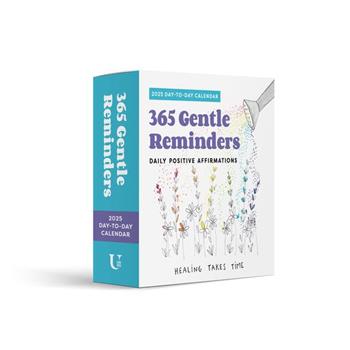 365 Gentle Reminders: Daily Positive Affirmations 2025 Day-To-Day Calendar