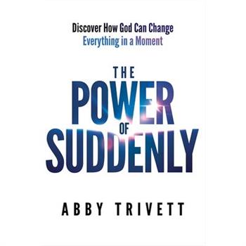 The Power of Suddenly