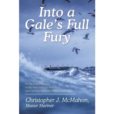 Into a Gale’s Full Fury