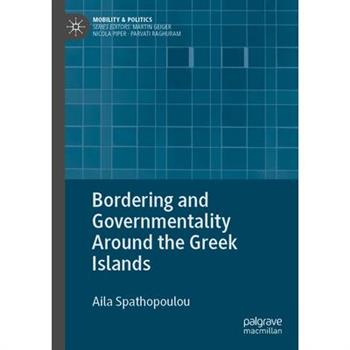 Bordering and Governmentality Around the Greek Islands