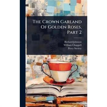 The Crown Garland Of Golden Roses, Part 2